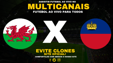 Assistir Gales x Liechtenstein Ao Vivo Online 06/06/2025